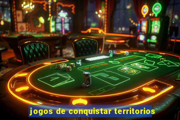 jogos de conquistar territorios